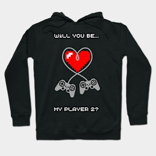 will you be my player 2? Hoodie